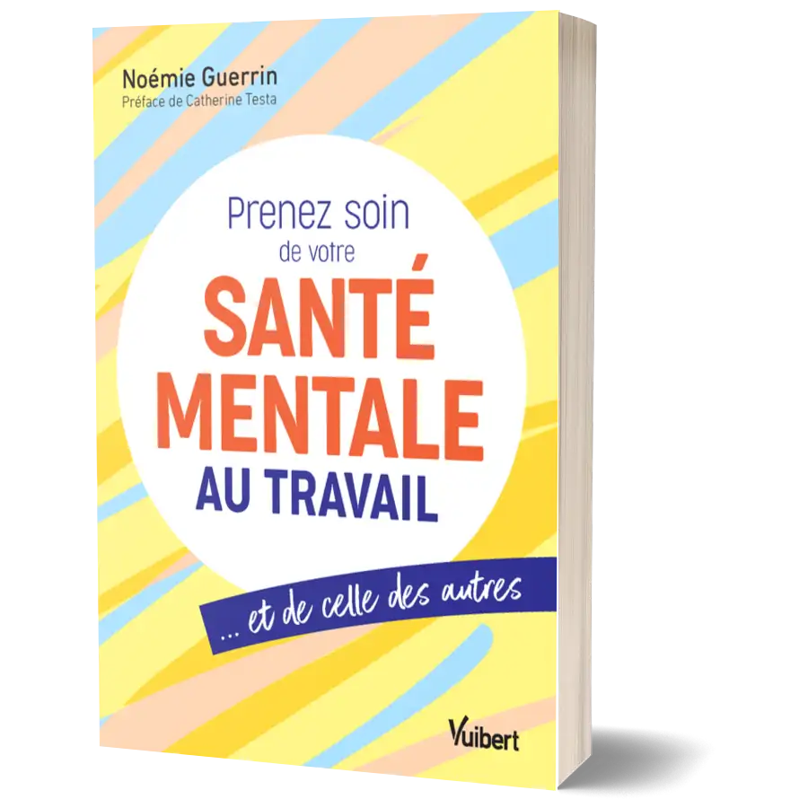 Prenez soin de votre santé mentale au travail, le livre